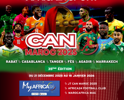 Africa 24 - CAN 2025 au Maroc : Un dispositif éditorial exceptionnel