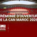 Ouverture de la CAN 2025 au Maroc