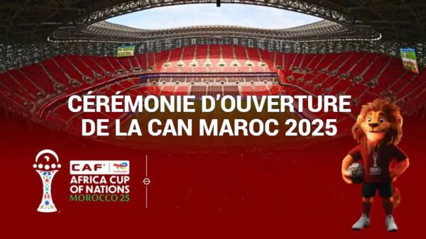 Ouverture de la CAN 2025 au Maroc